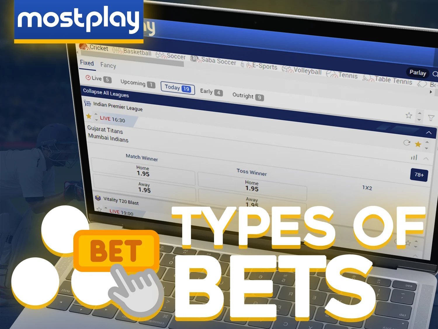 Use different types of bets when placing a new bet at Mostplay.