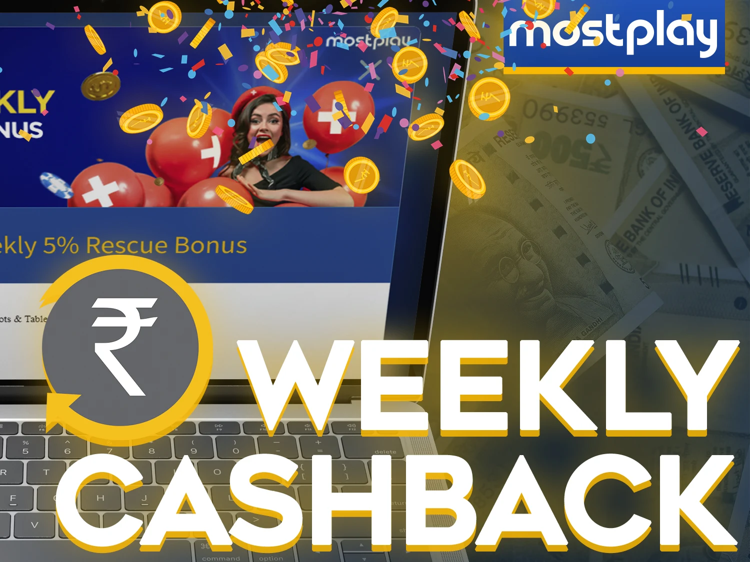 Get your money back with a weekly cashback bonus from Mostplay.
