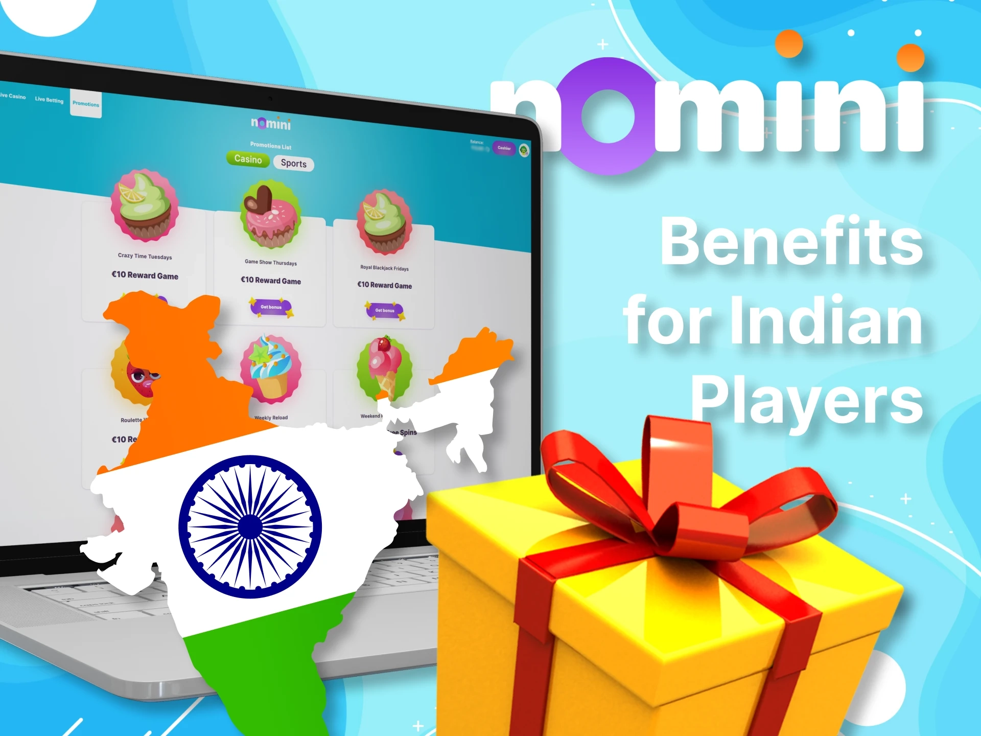Nomini has many bonuses and benefits for players from India.