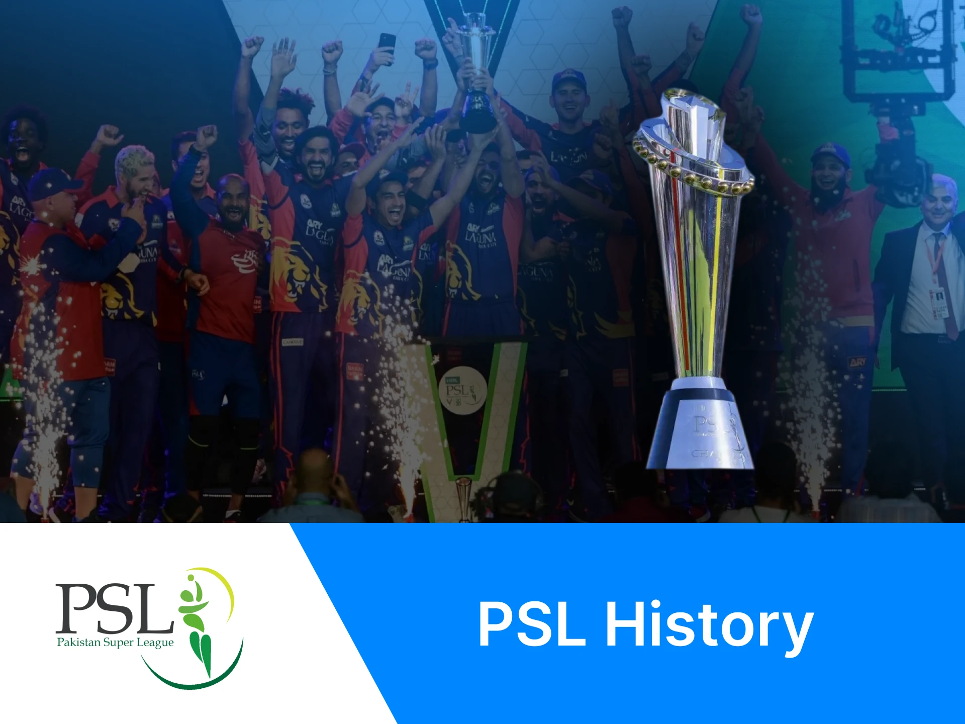 The first PSL tournament was held in 2016.