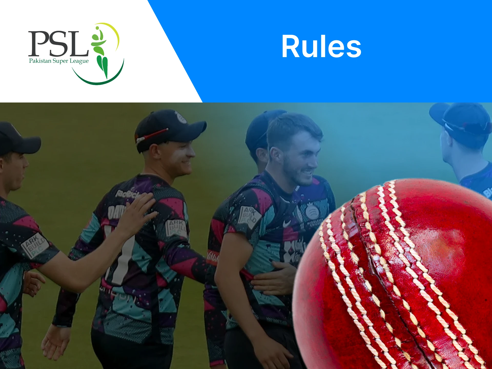 The PSL tournament has specific rules as well.