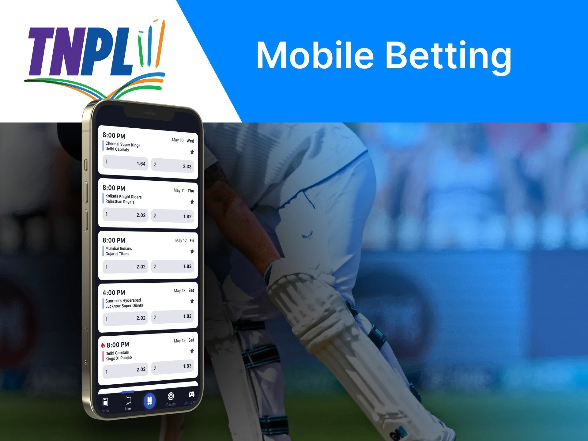 Bookmakers add the TNPL events to their apps as well.