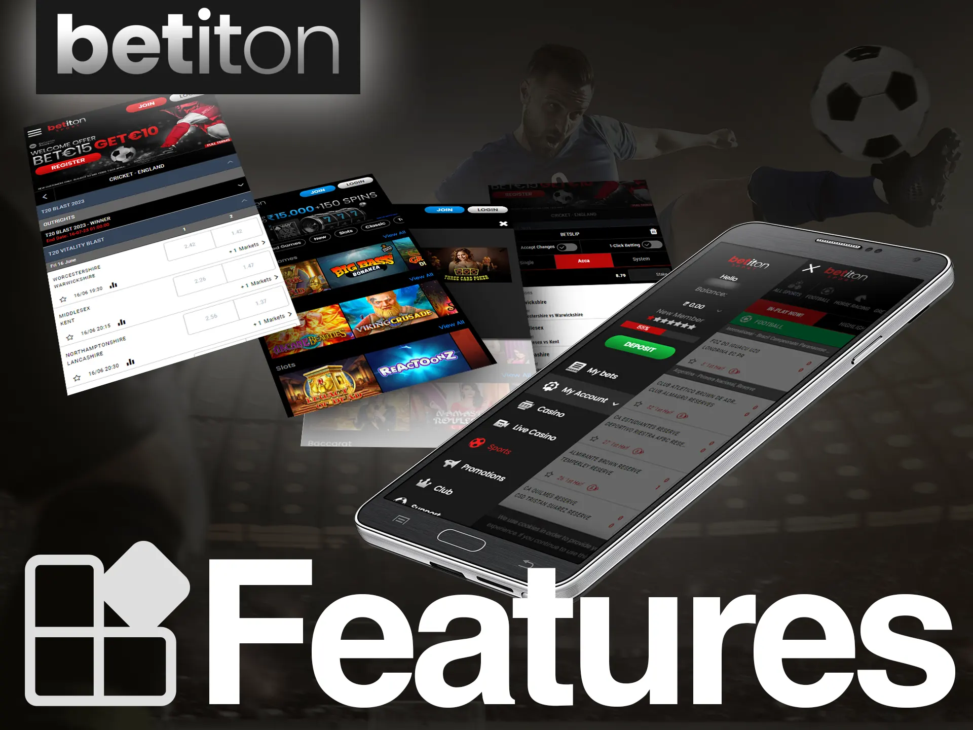Use all of the Betiton app features.