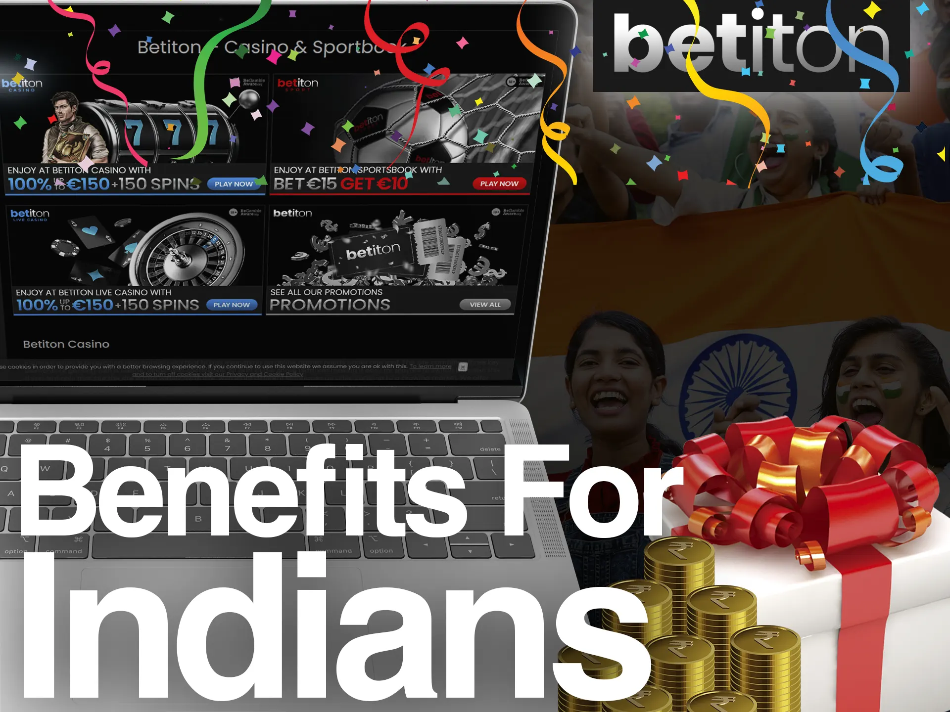 Bet additional Betiton bonuses if you bet from India.