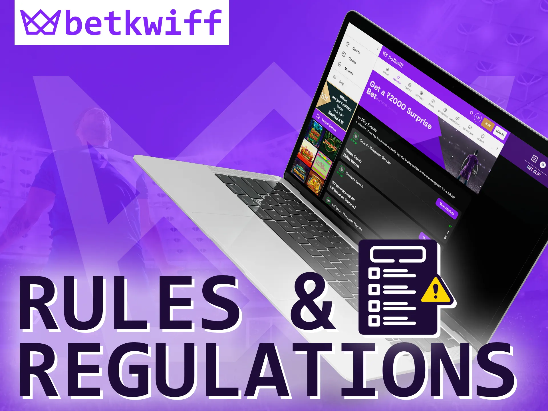 Betkwiff has simple rules, get to know them.