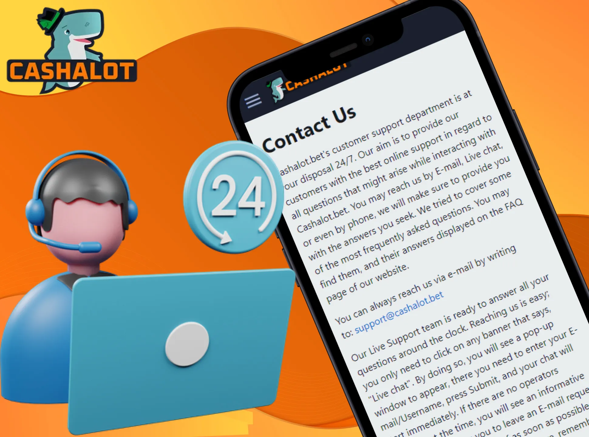 The Cashalot support team will help you with any question at any time.