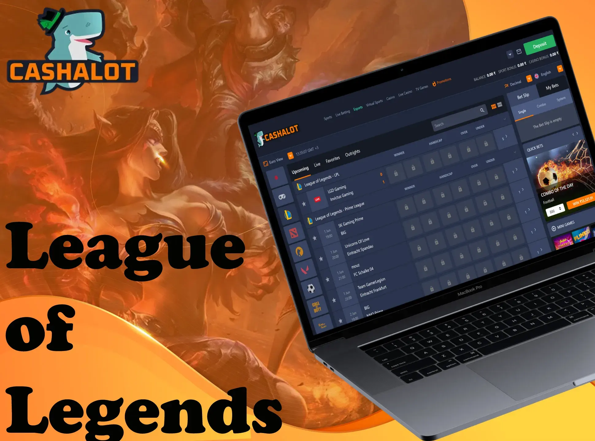Bet on League of Legends matches on the Cashalot website and win money.