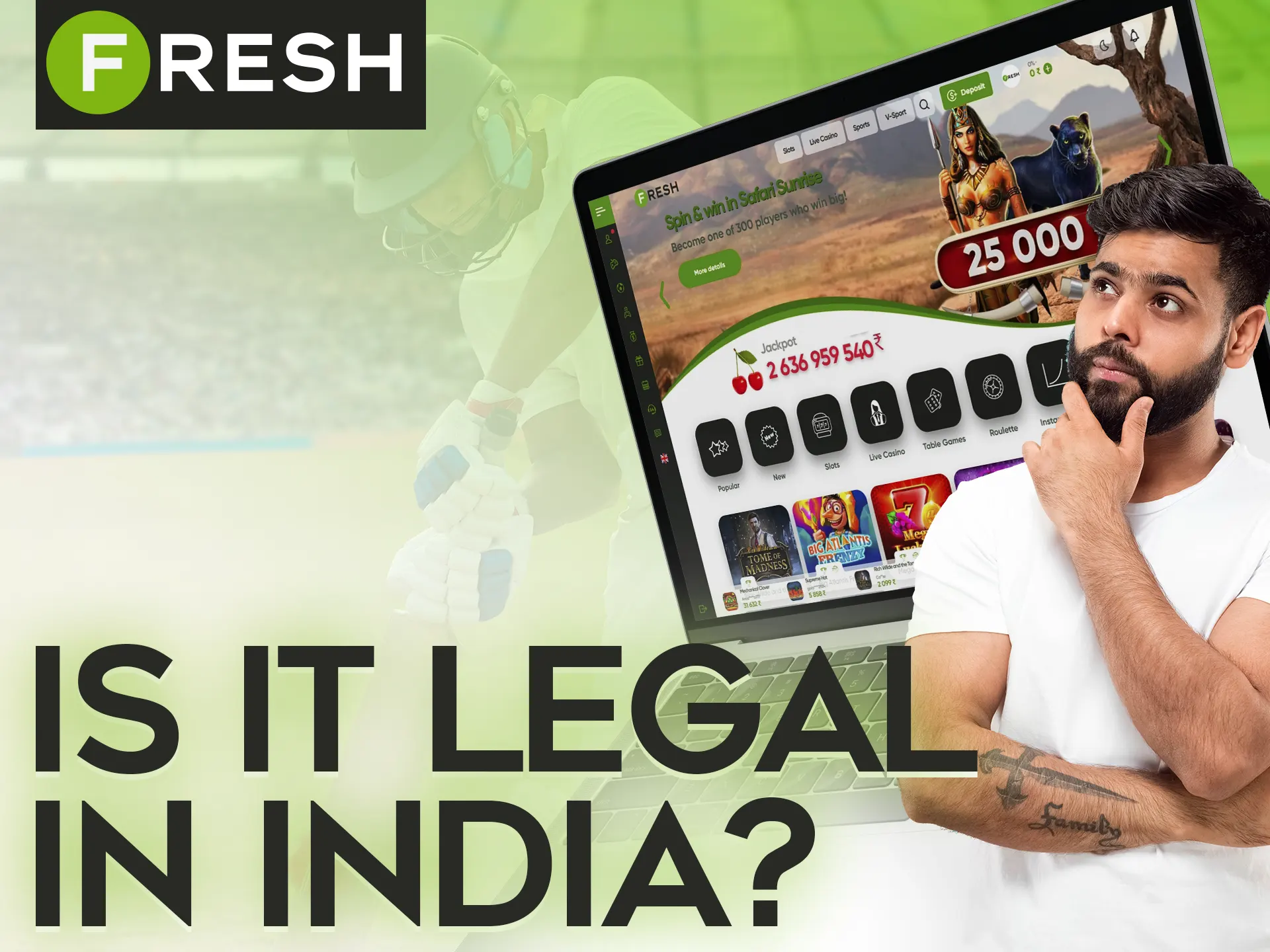 Fresh Casino is a fully legal betting company.