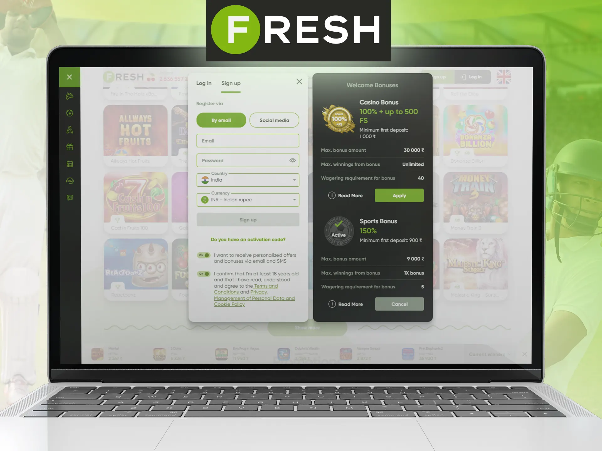 Click on the registration button and start registration of the Fresh Casino account.