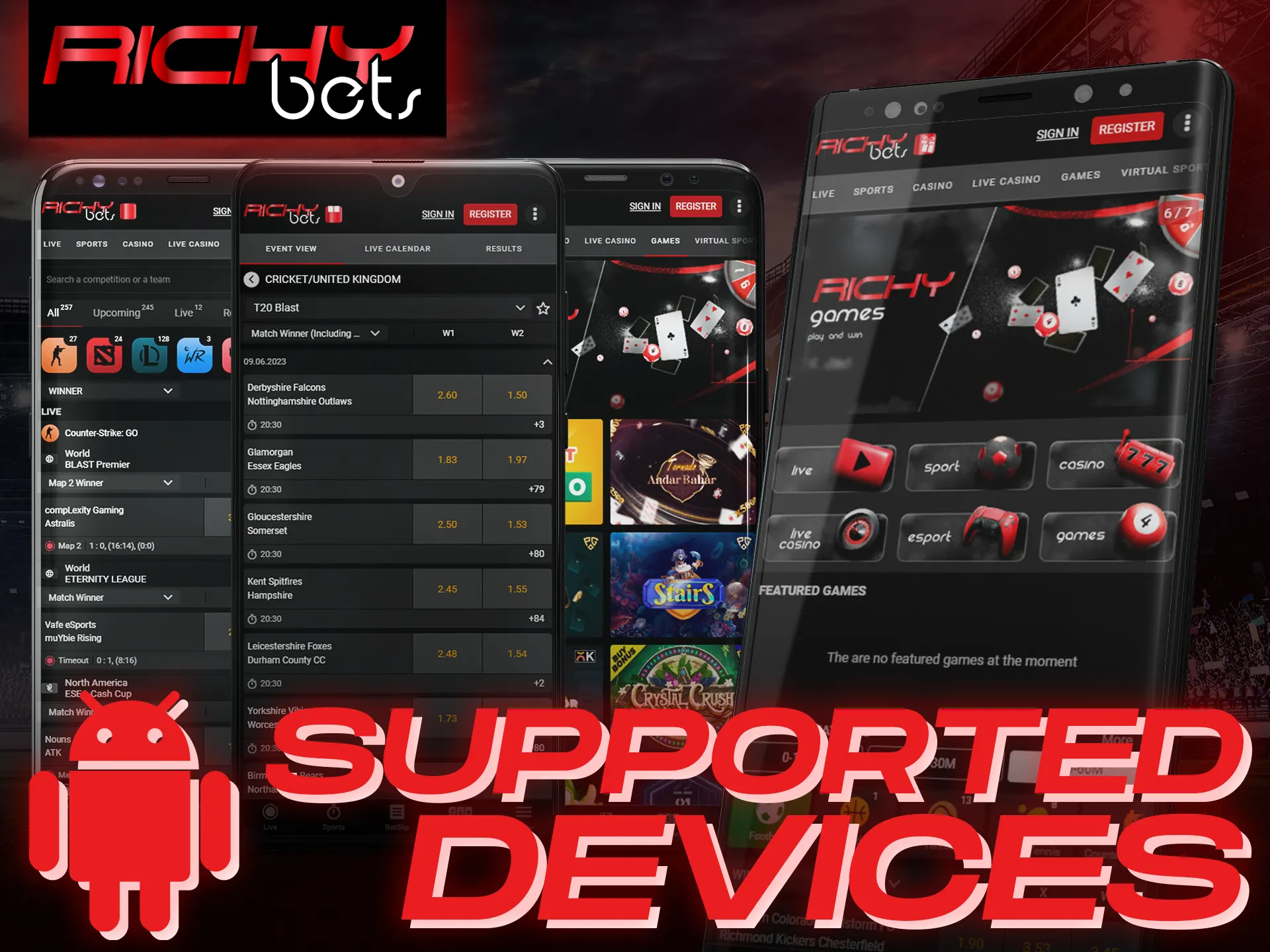 The Richybets Android app is supported by many Android devices.