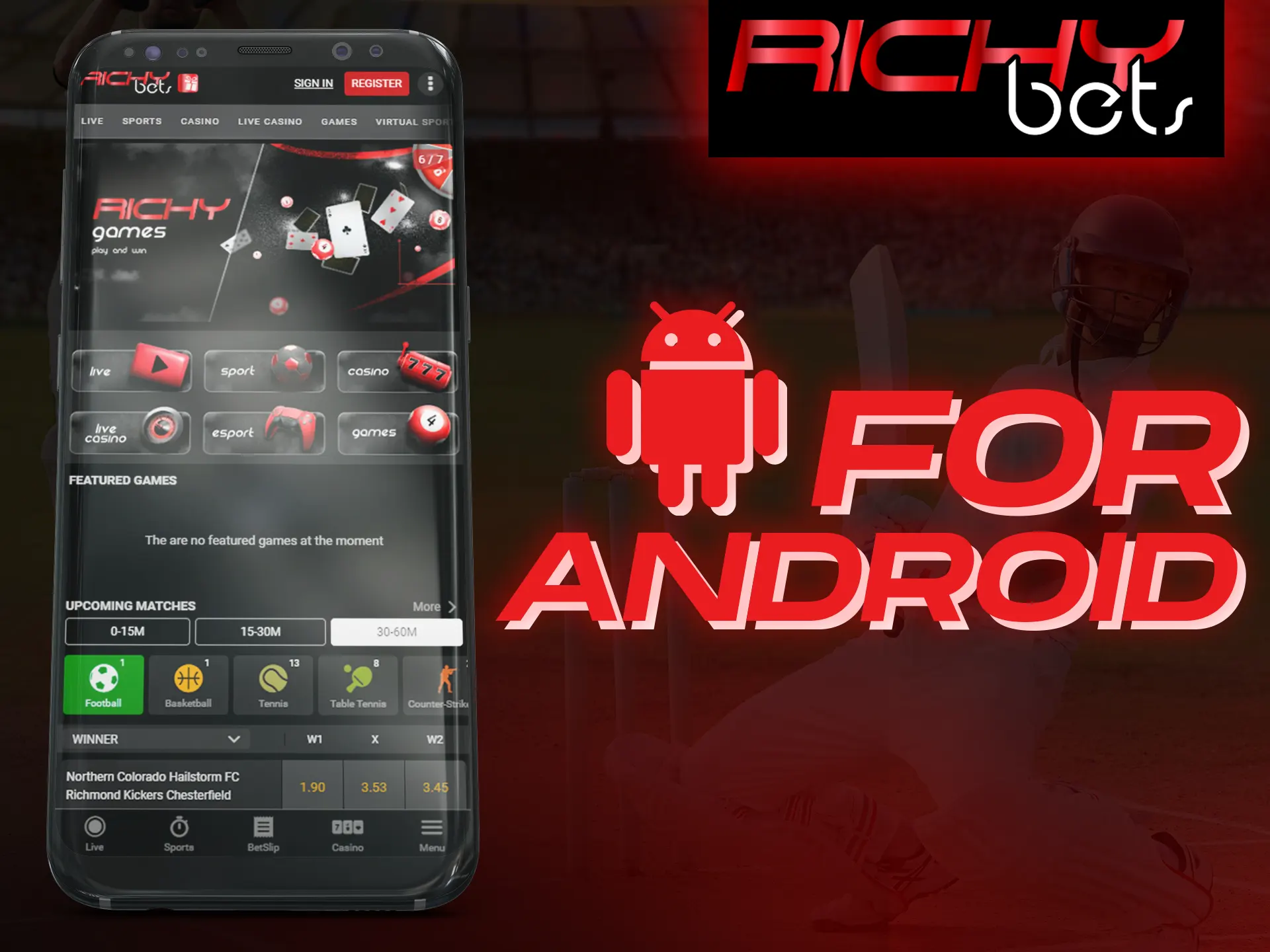 Install the Richybets app on your Android phone.
