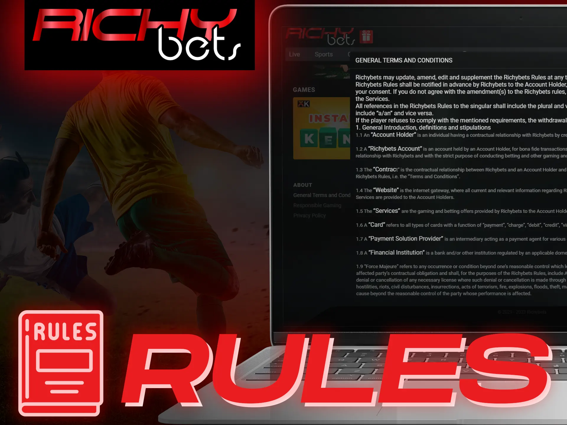 Follow the Richybets rules when you making a new bet.
