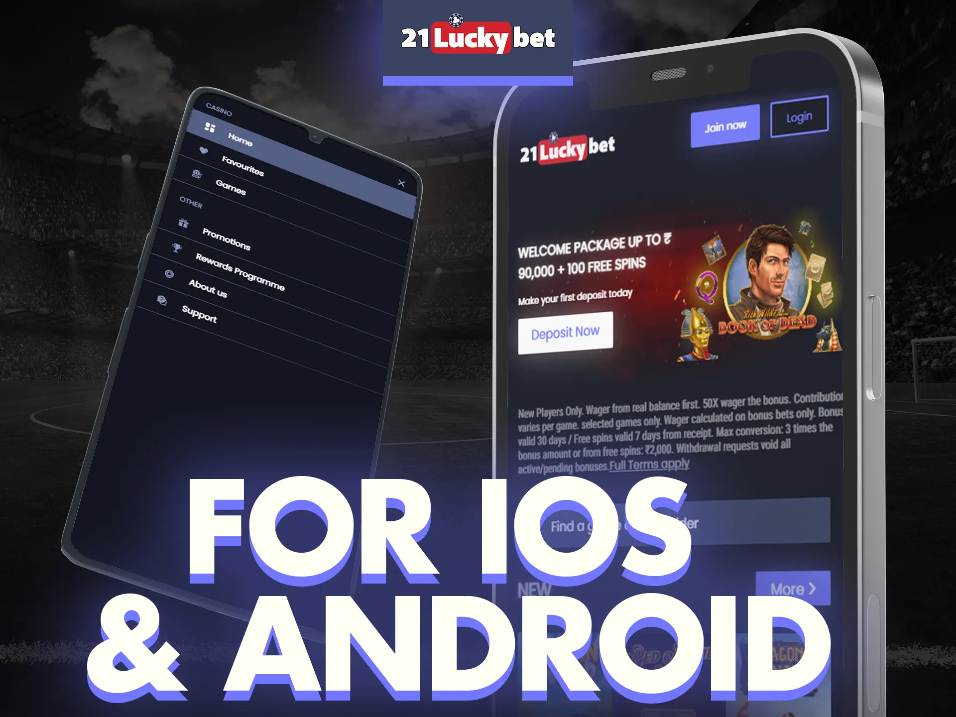 The 21luckybet app can be installed on Android and iOS phones.