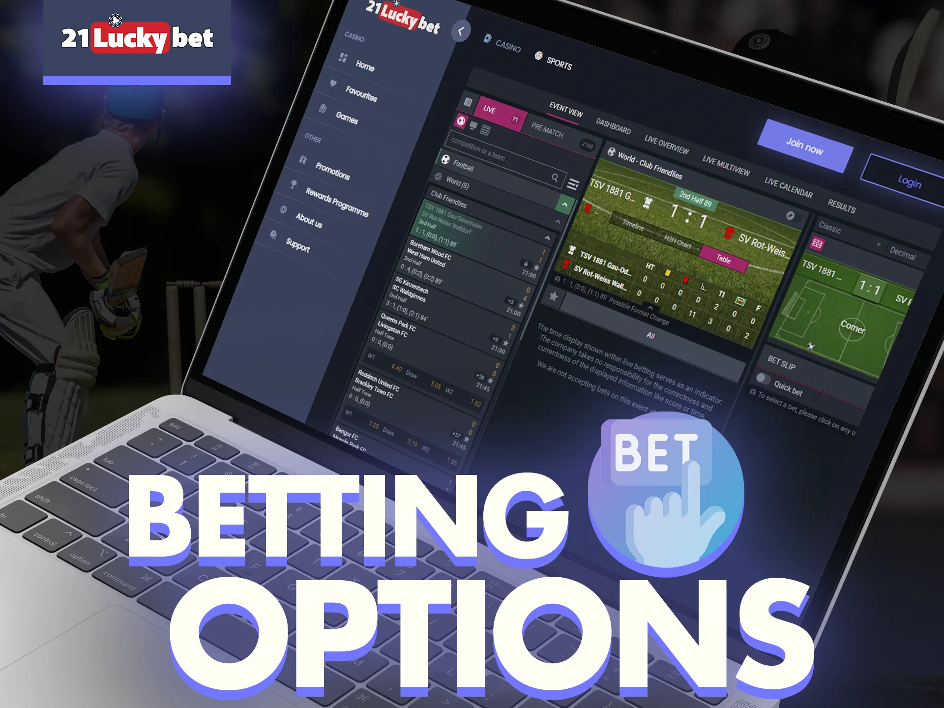 With 21luckybet try different betting options for sport.