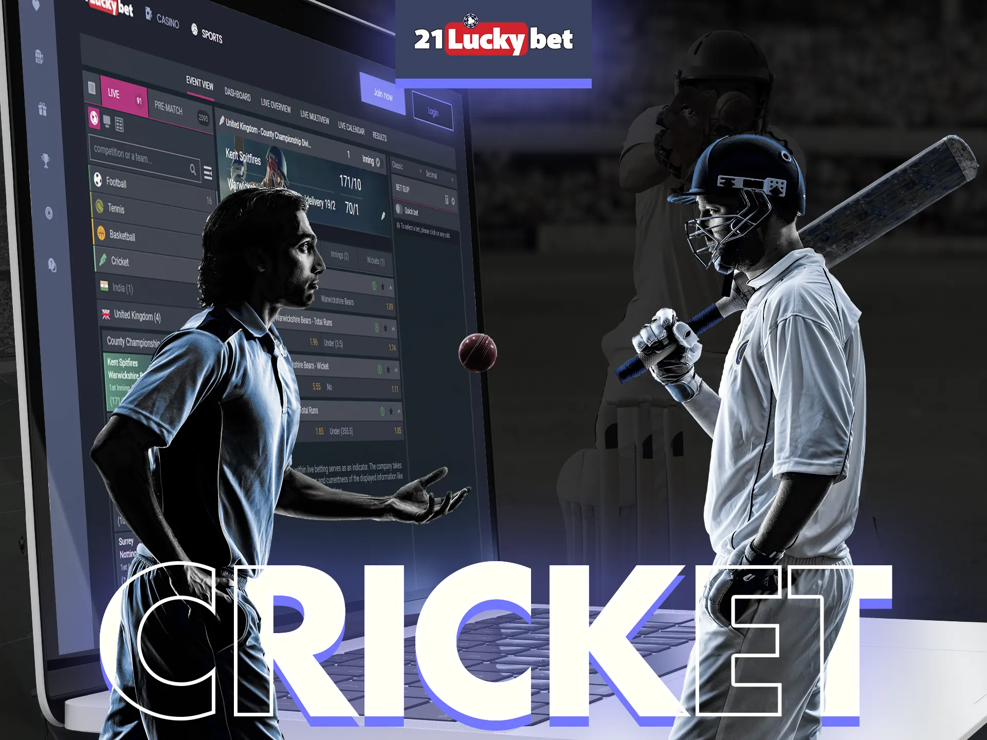 21luckybet has a cricket betting section.