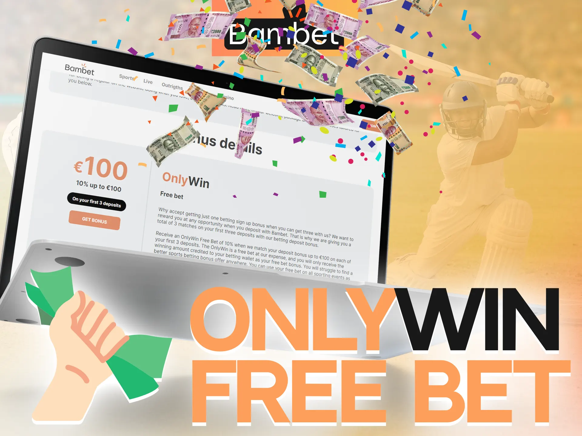 Use the OnlyWin bonus from Bambet.