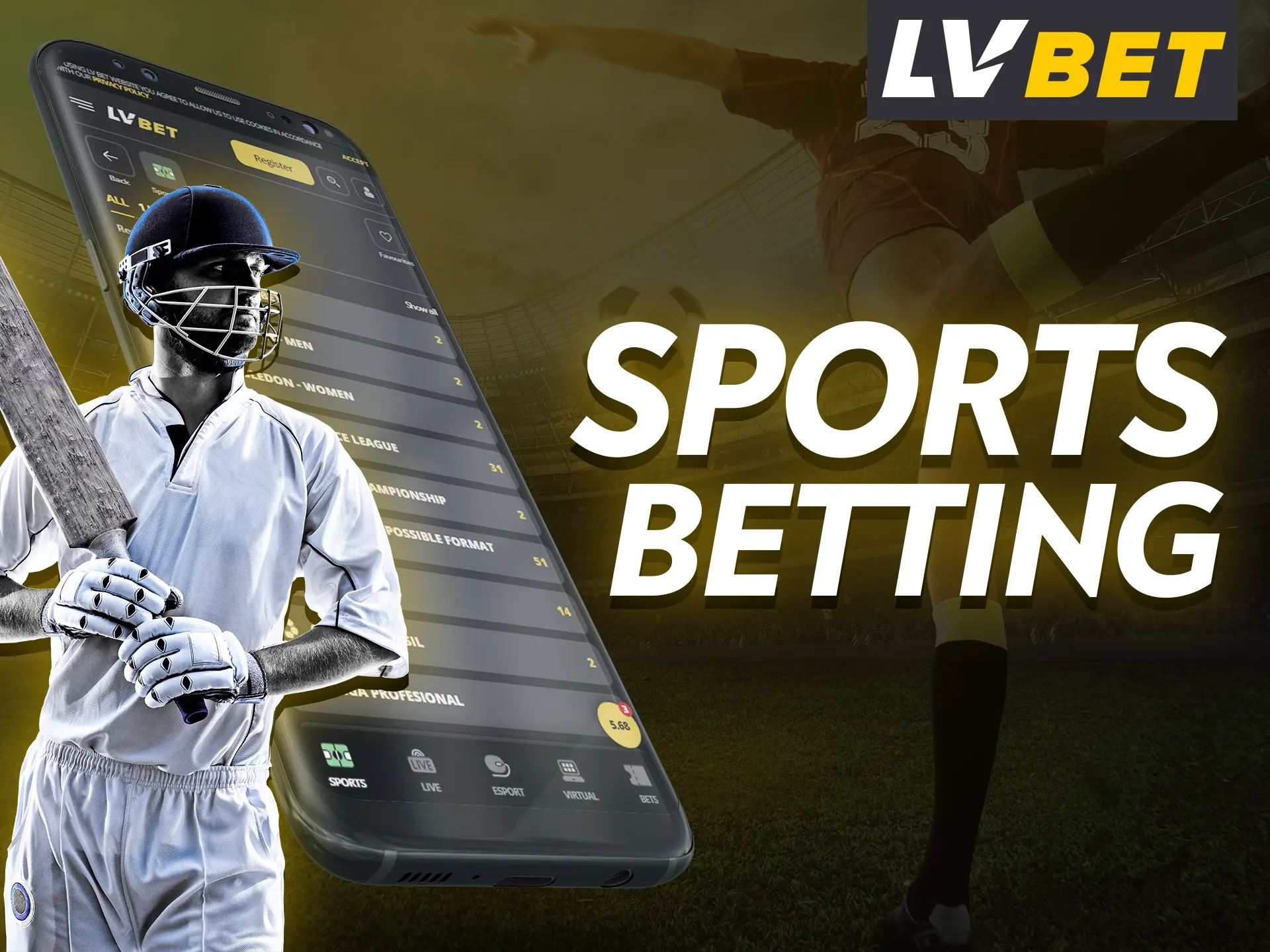 In the LV Bet app you can bet on any kind of sports.