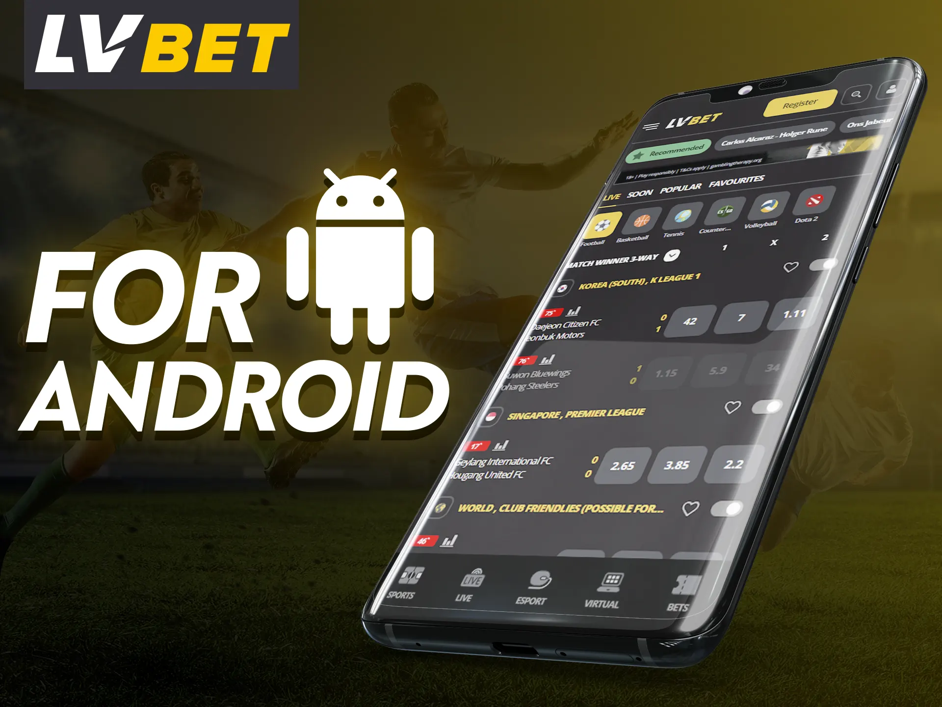 With LV Bet you can place bets directly from your Android device through the special app.