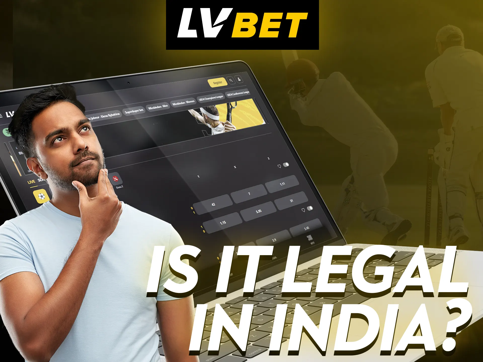 LV Bet is legal and safe for players in India.