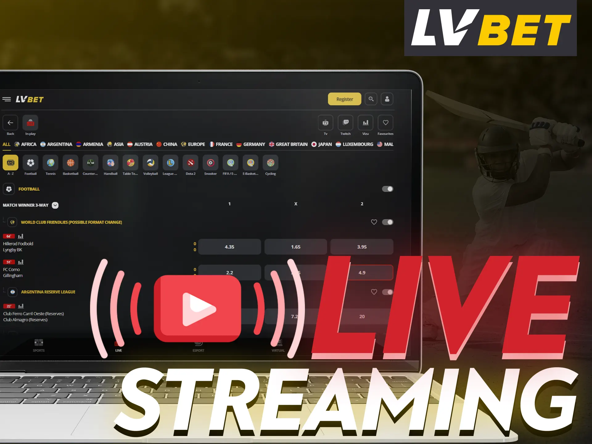 Watch match streaming with LV Bet.