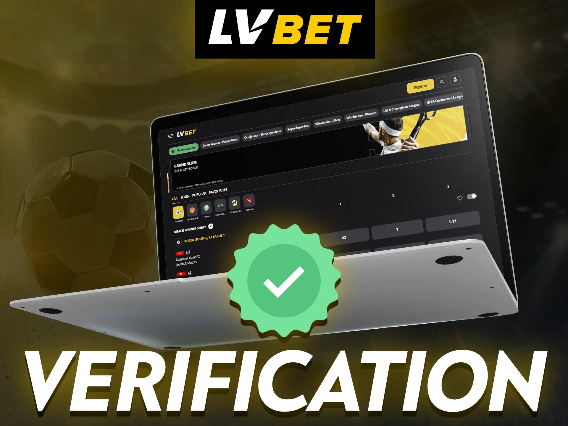 At LV Bet you need a simple verification to use all the features.