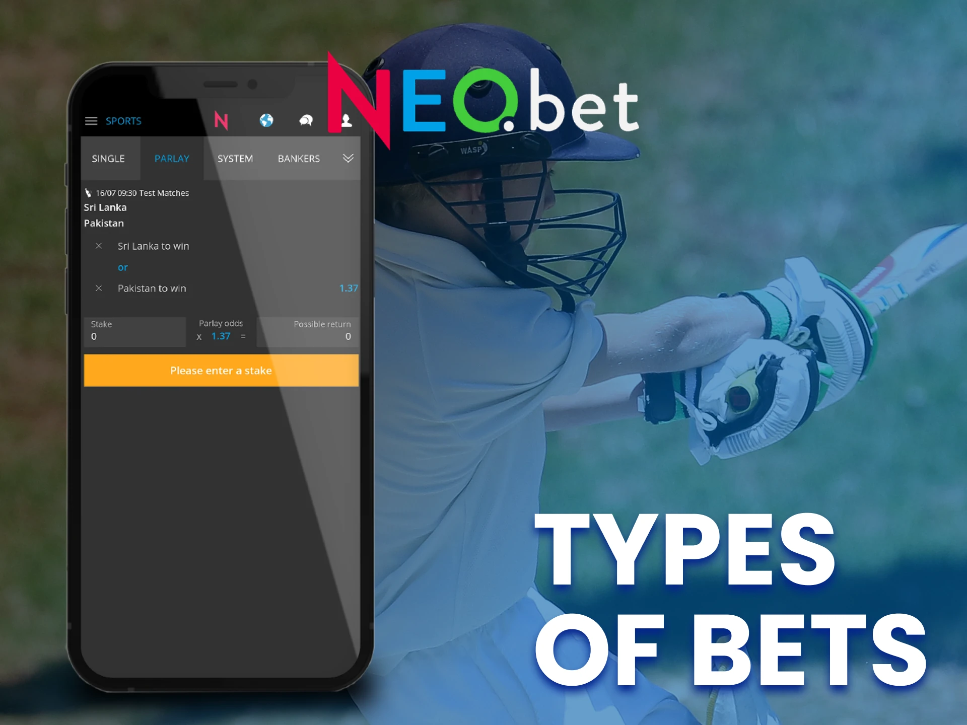 Different types of bets are available to you in the NEO.bet app.