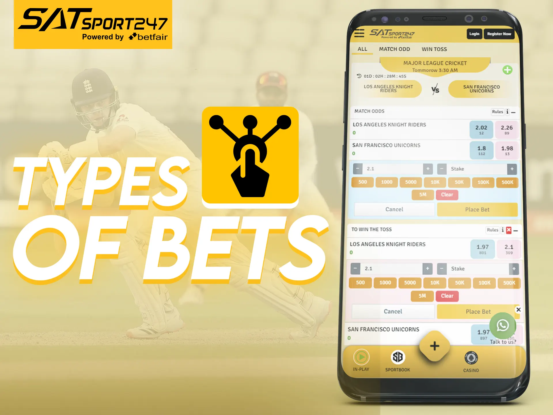 Different types of bets are available to you in the Satsport247 app.