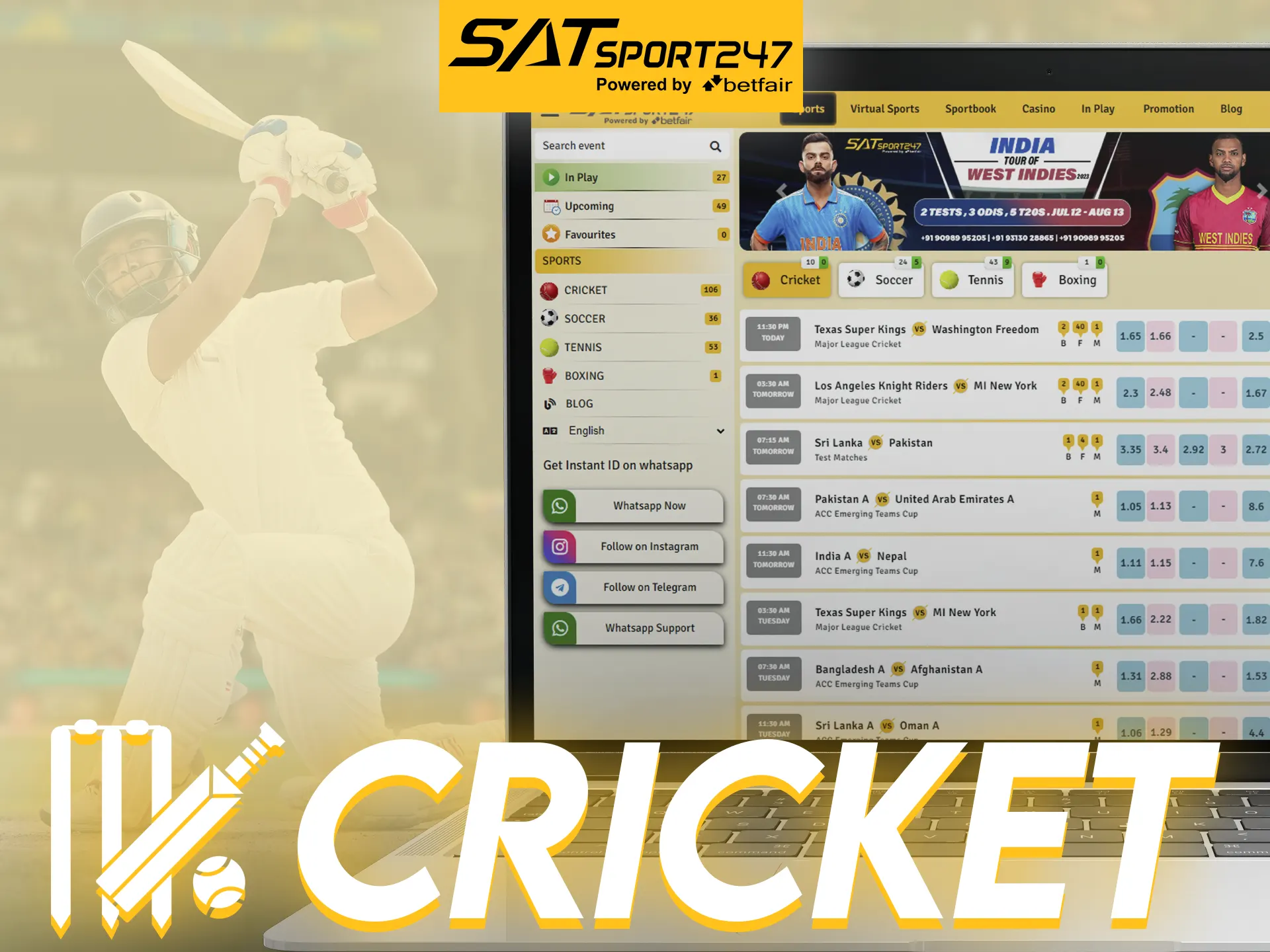At Satsport247, place your cricket bets.