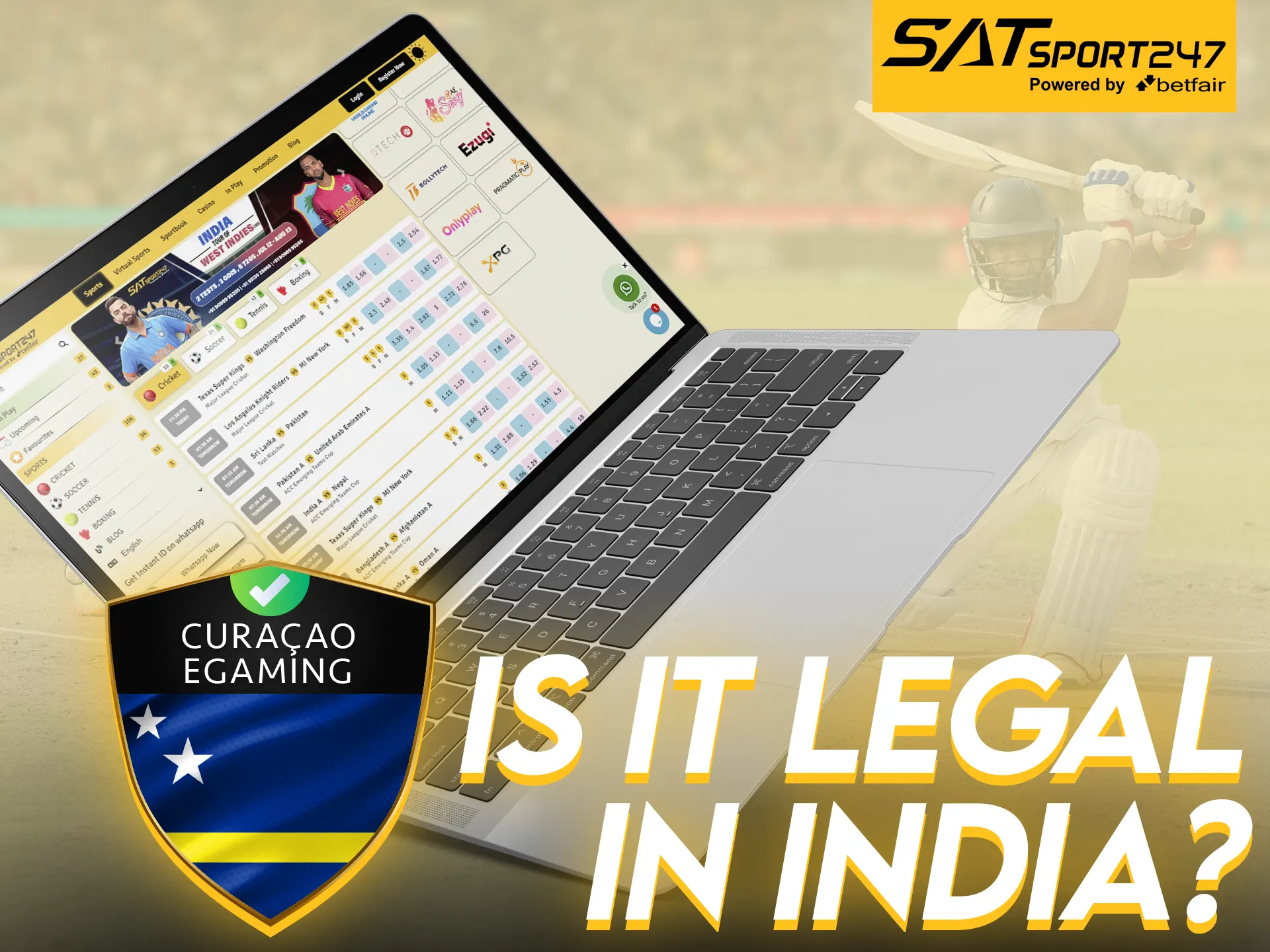 Satsport247 is legal and safe for players in India.