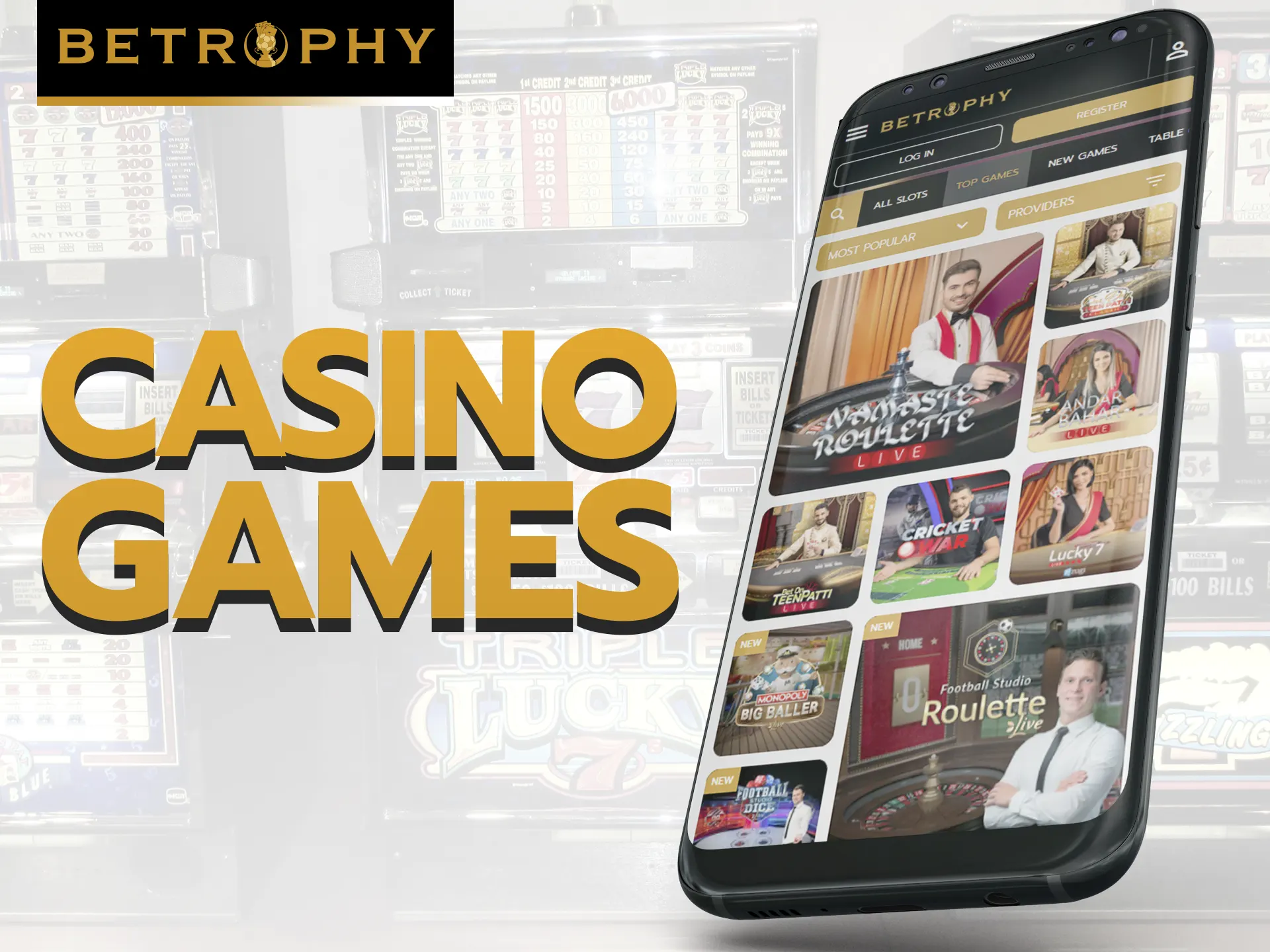 In Betrophy app play any casino games you want.
