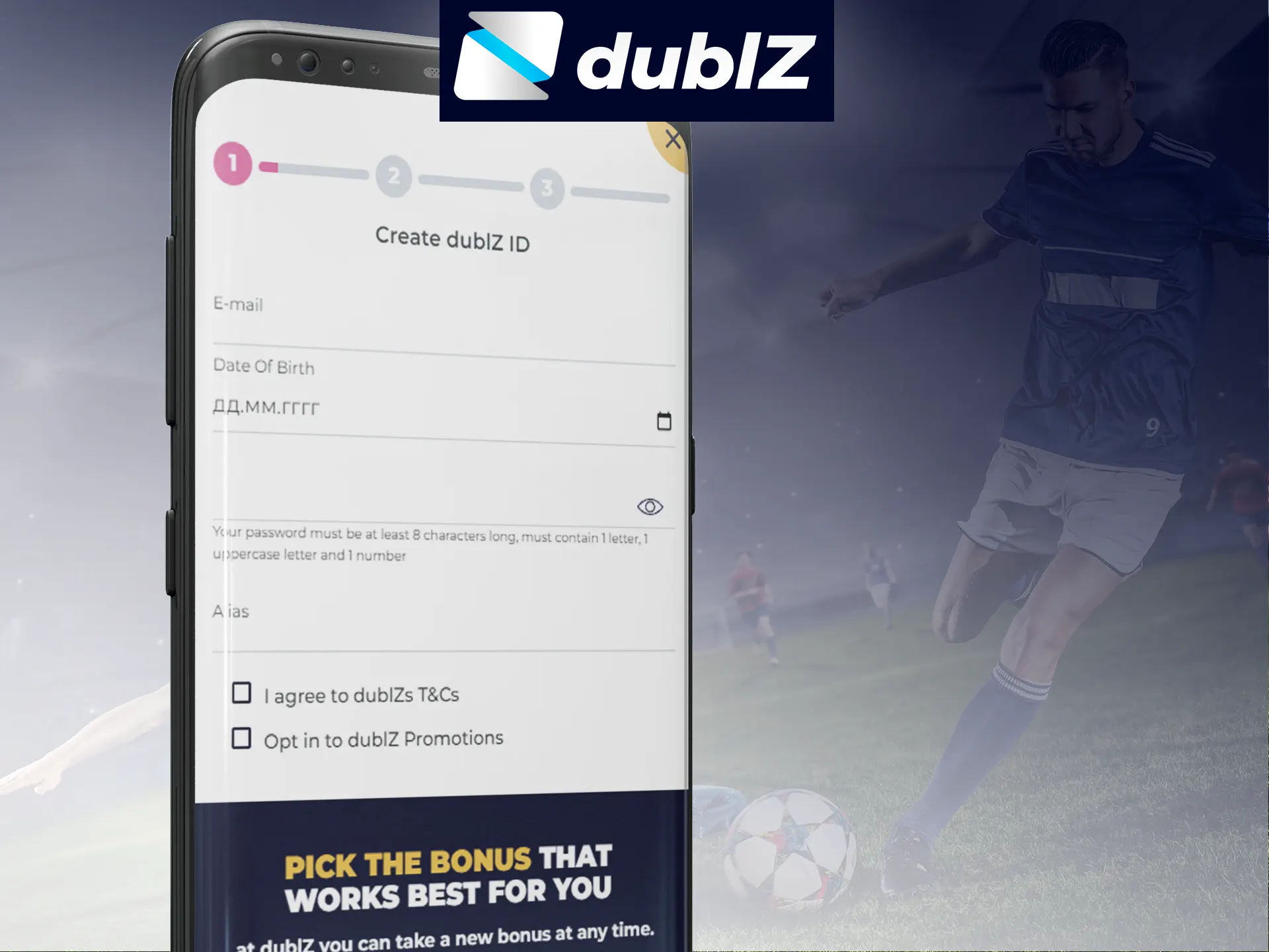 In the Dublz app, go through a simple registration process.