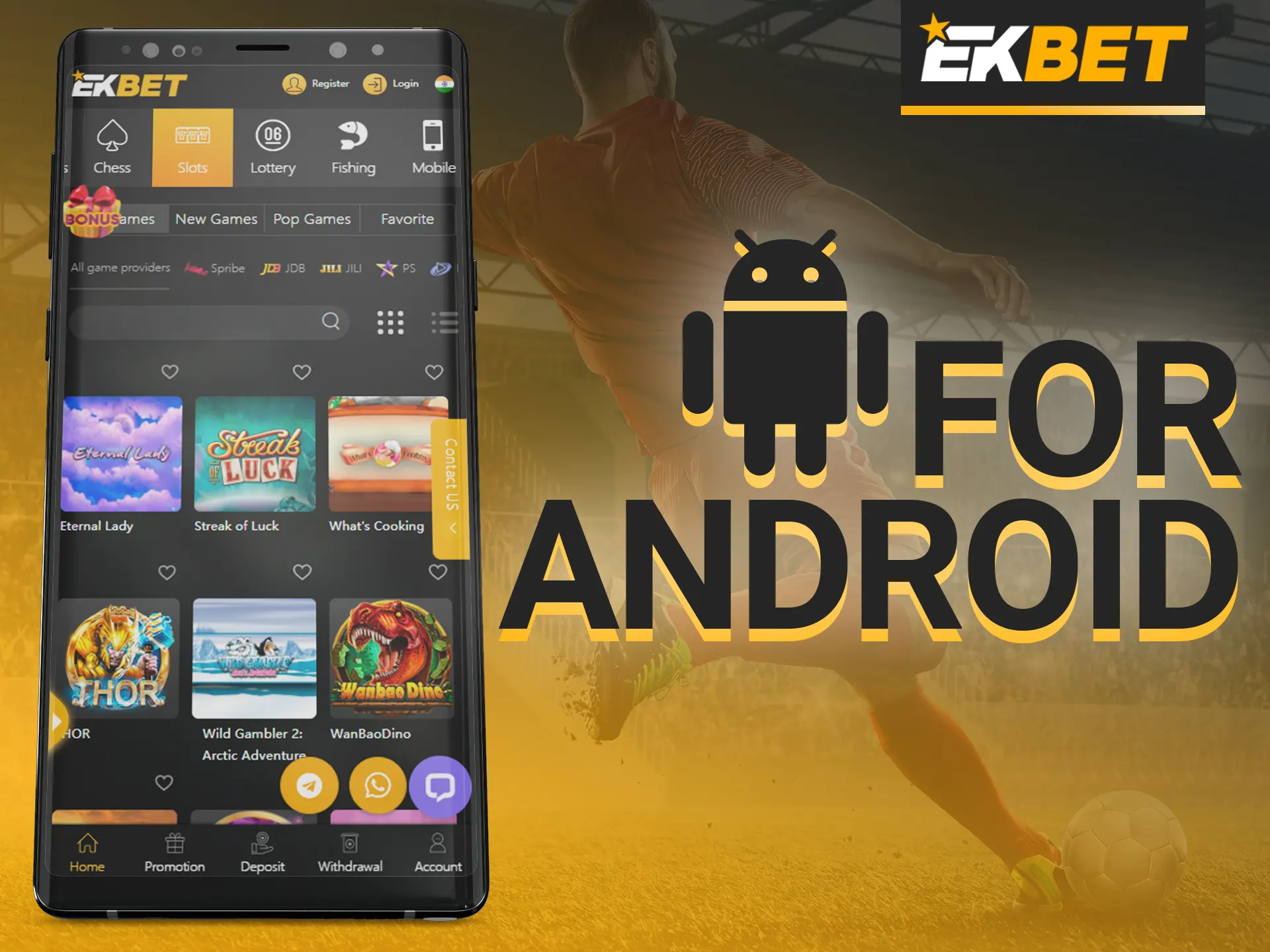 Download and install the EKbet mobile app for Android.