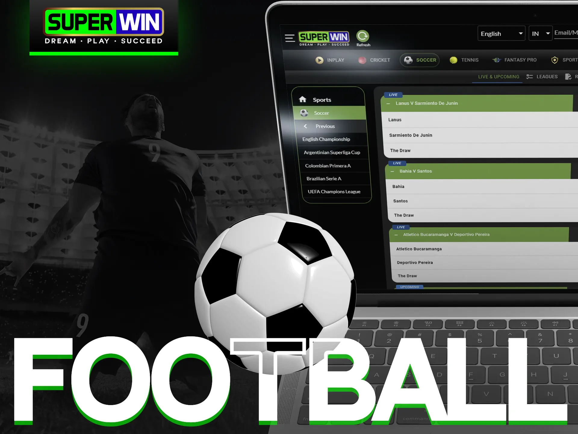 With Superwin, bet on your favorite soccer team to win.