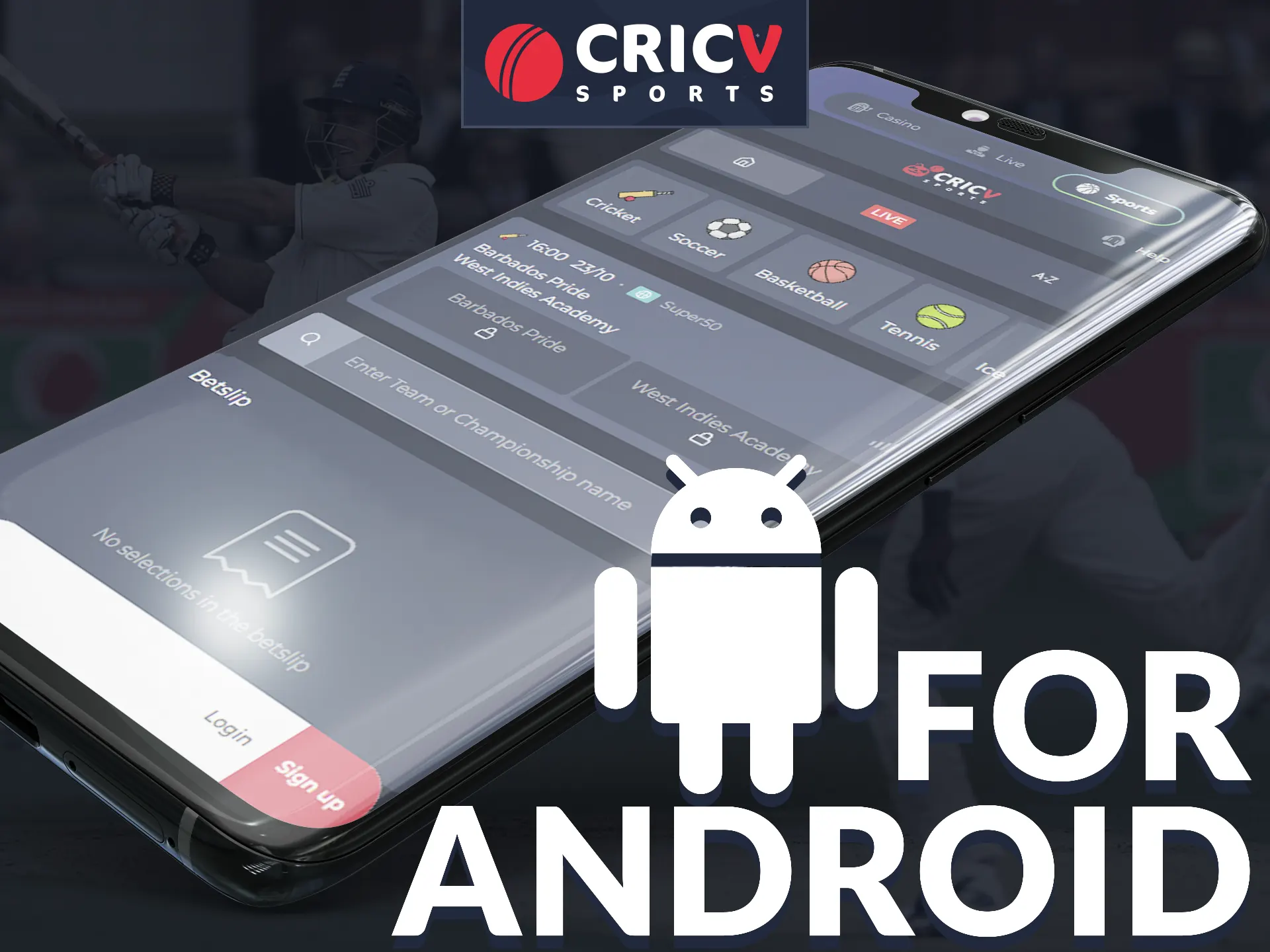 Download the Cricv app to your Android device.