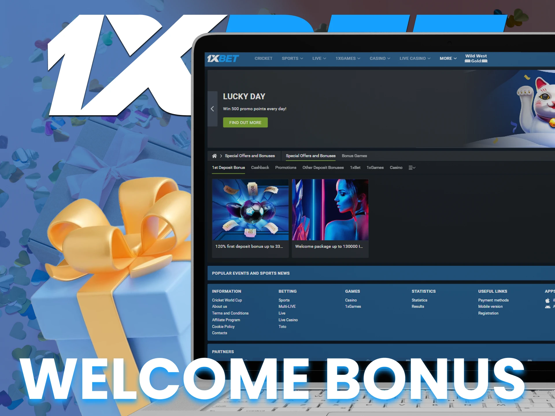1xBet has several welcome bonuses.